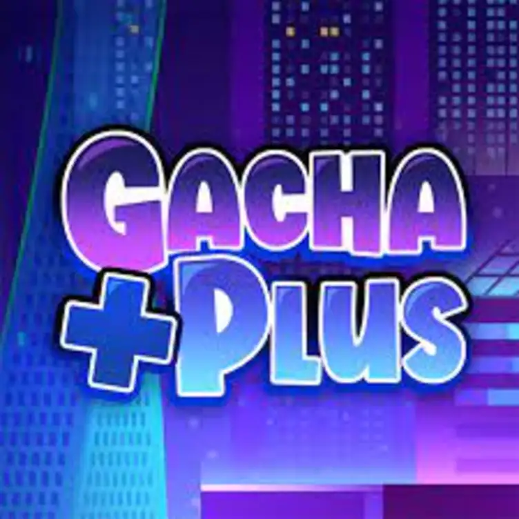 Gacha Plus APK Free Download - APKIKI.COM