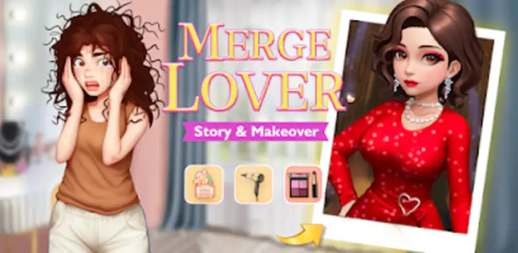 Merge Lover: Story & Makeover Mod APK Free Download - APKIKI.COM