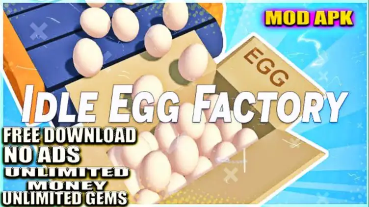 Idle Egg Factory Mod APK Free Download - APKIKI.COM